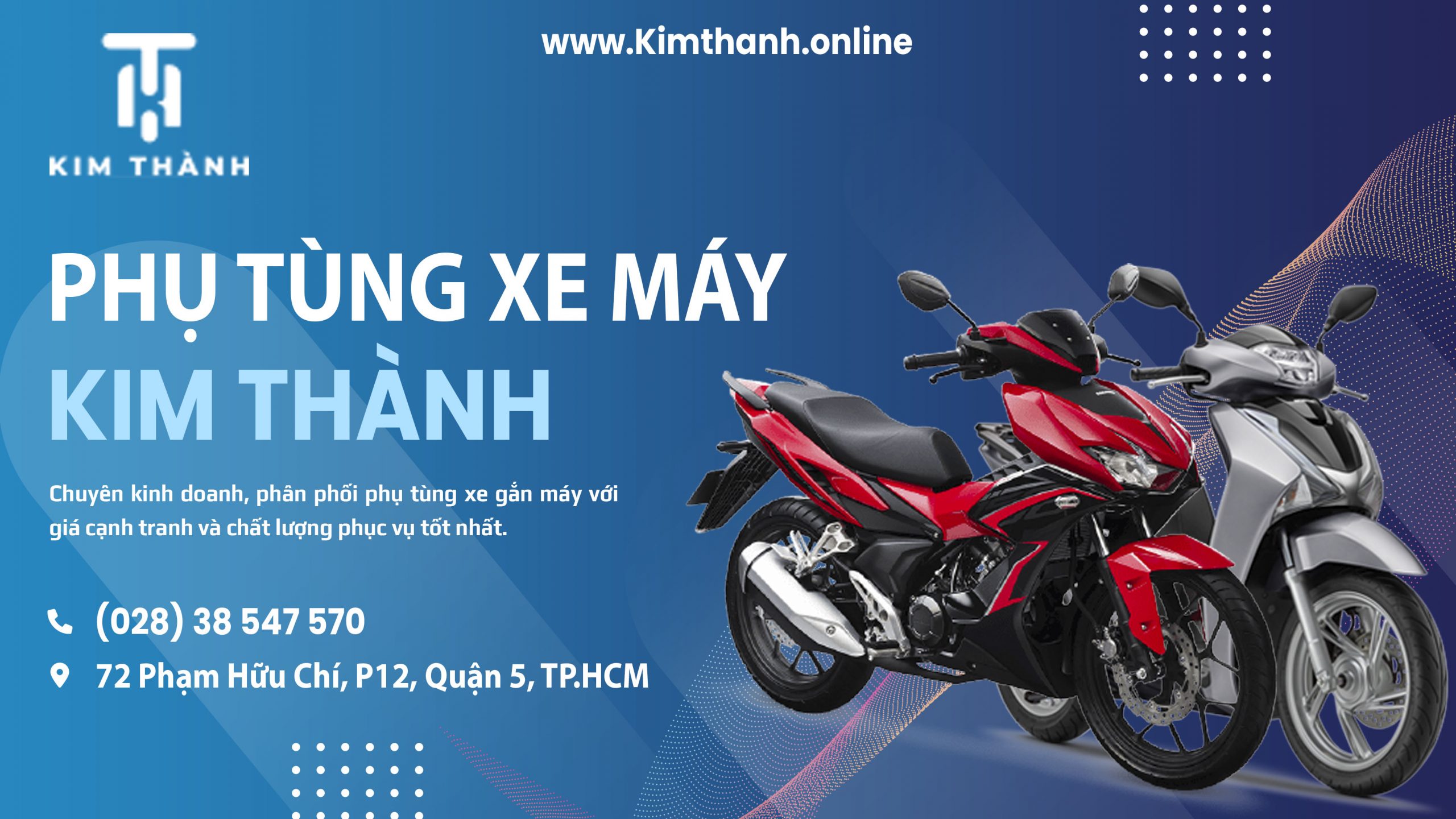 Kim Thành - Cửa hàng phụ tùng xe máy hàng đầu quận 5