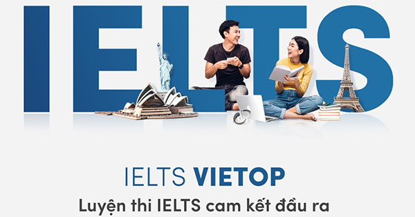 IELTS Vietop - Địa chỉ luyện thi IELTS uy tín quận Bình Thạnh