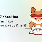 Top 7 Khóa Học Tiếng Anh 1 Kèm 1 Chất Lượng Và Uy Tín Nhất