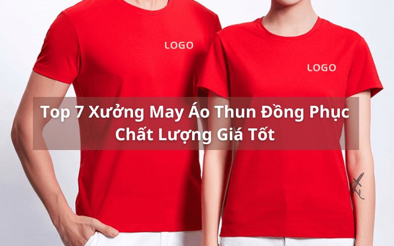 top xưởng may áo thun đồng phục