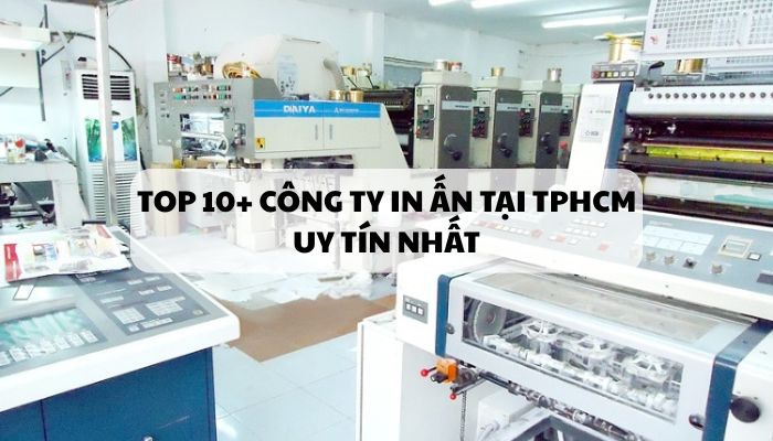 Top các công ty in ấn tại TPHCM uy tín nhất
