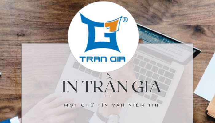 In ấn Trần Gia - top những công ty in ấn giá rẻ tại TPHCM Công ty in ấn giá rẻ tại TPHCM Trần Gia