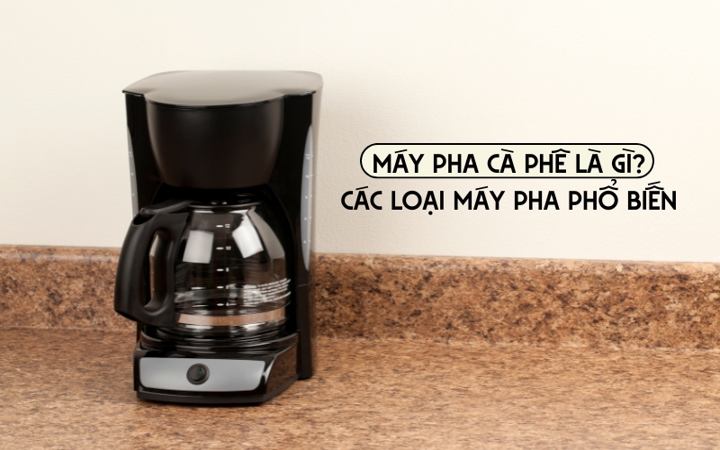máy pha cà phê là gì