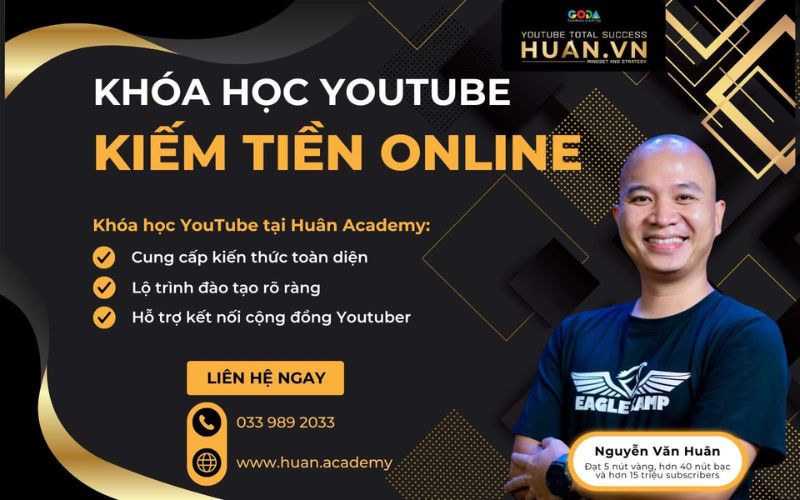 khóa học youtube kiếm tiền tại huân academy