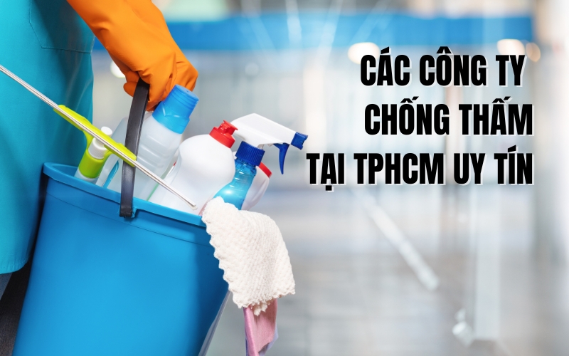 top công ty chống thấm tphcm