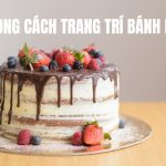 Các Phong Cách Trang Trí Bánh Kem Đẹp & Hiện Đại Nhất 2025