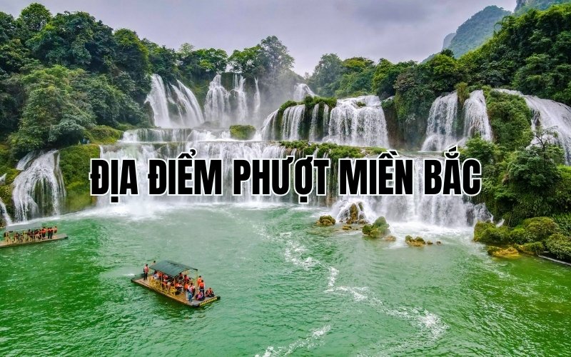 địa điểm phượt miền bắc