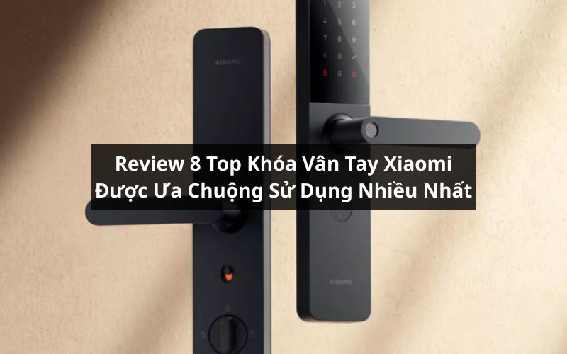 top khóa vân tay xiaomi