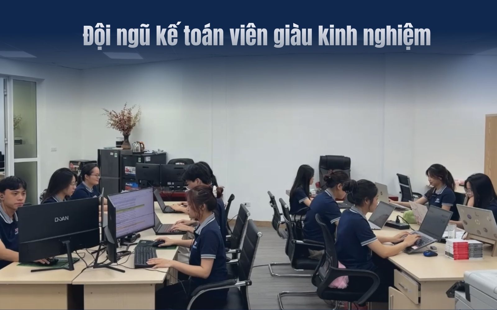 Đội ngũ kế toán viên nhiều kinh nghiệm