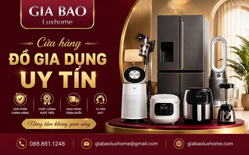 Cửa hàng đồ gia dụng cao cấp Gia Bảo Luxhome
